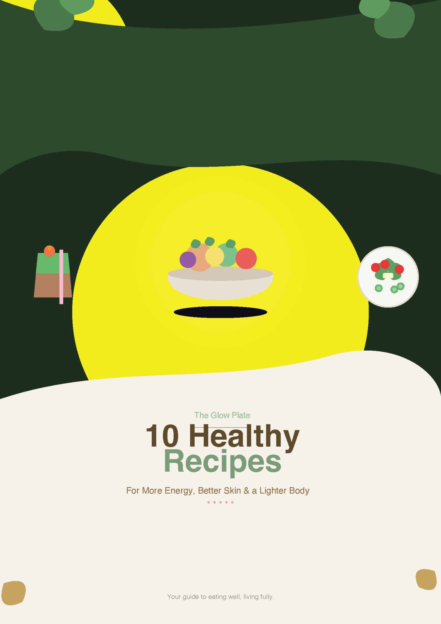 The Glow Plate — 10 Healthy Recipes for More Energy, Better Skin & a Lighter Body - The Shelf